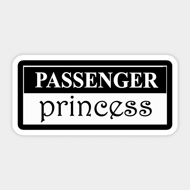 passenger princess Sticker by NotComplainingJustAsking